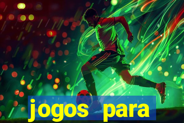 jogos para trabalhar regras e limites